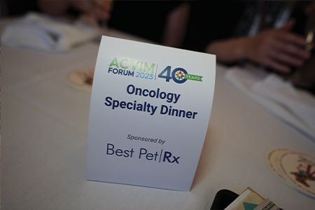 Table top sign: Oncology Specialty Dinner Sponsored by Best Pet RX
