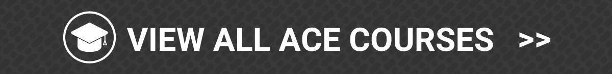 View All ACE Courses