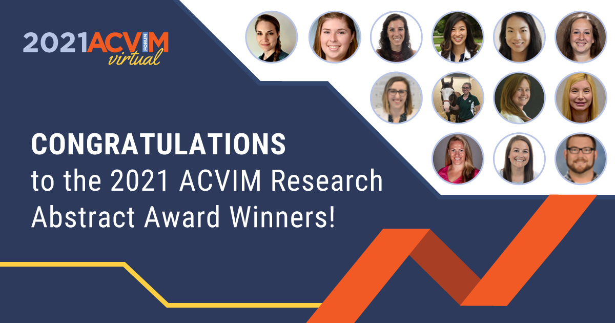 Congratulations to the 2021 ACVIM Research Abstract Award Winners