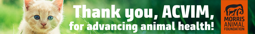 Thank you, ACVIM, for advancing animal health!