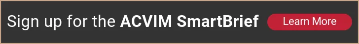 Sign up for the ACVIM SmartBrief